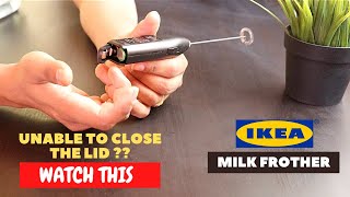 IKEA Milk Frother Battery Installation and Trick To Close the Lid [upl. by Imoan]