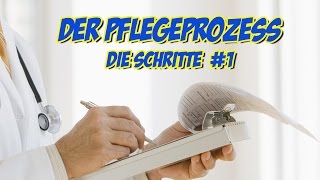 Pflegeprozess  Die Schritte 1 [upl. by Kauffmann]