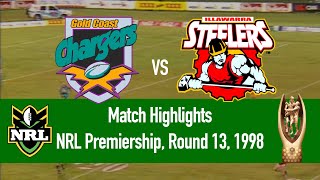 Gold Coast Chargers vs Illawarra Steelers  1998 Round 13  HIGHLIGHTS [upl. by Einnaf612]