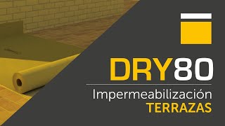 SISTEMA DRY80 IMPERMEABILIZACIÓN TERRAZAS [upl. by Hilliary]