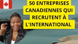 50 entreprises canadiennes qui recrutent à linternational [upl. by Esiole243]