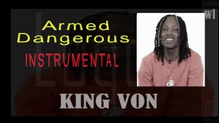 King Von  Armed amp Dangerous Instrumental [upl. by Sinylg319]