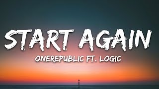 OneRepublic  Start Again Lyrics ft Logic [upl. by Lorne]