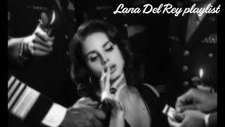 playlist  Lana Del Rey [upl. by Cairistiona157]