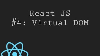 React JS Tutorial 4 What is Virtual DOM [upl. by Seabrooke]