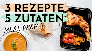 3 GESUNDE REZEPTE mit wenig Zutaten  Meal Prep zum Abnehmen [upl. by Kcirde]