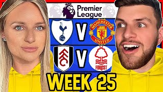 PREMIER LEAGUE WEEK 25 PREDICTIONS [upl. by Yssej513]