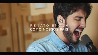 Renato Enoch  Como Nossos Pais Tributo a Belchior e Elis Regina [upl. by Jaine]