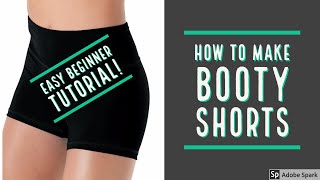 How to Make Booty Shorts  Easy Beginner Tutorial [upl. by Arihay41]