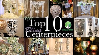 My Top 10 Dollar Tree DIY Bling Centerpieces [upl. by Pilar]