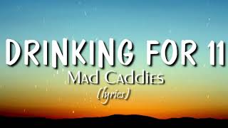 Drinking for 11 lyrics  Mad Caddies [upl. by Reisfield]