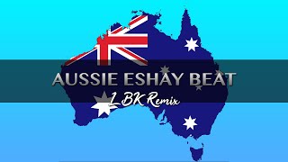 Aussie Eshay Beat  Prod LBK [upl. by Aicnelav]