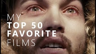 My 50 Favorite Films [upl. by Ahsiema]