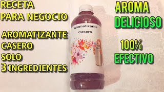 Como hacer aromatizante casero SOLO 3 INGREDIENTES Receta Para Negocio [upl. by Lundquist]