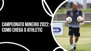 Campeonato Mineiro 2022 como chega o Athletic [upl. by Ylera334]