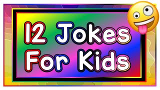 12 Silly Jokes for Kids 2019 [upl. by Dorreg]