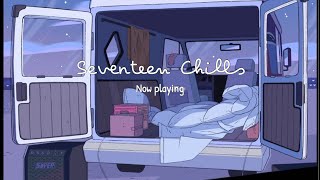 PLAYLIST SEVENTEEN 세븐틴 Chills playlist for study and relax [upl. by Debora580]