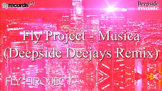 Fly Project  Musica  Deepside Deejays Remix [upl. by Eixam93]