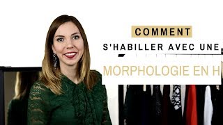 COMMENT SHABILLER AVEC UNE MORPHOLOGIE EN H [upl. by Ayitahs]