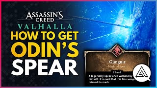 Assassins Creed Valhalla  How To Get Odins Legendary Spear Gungnir Location Guide [upl. by Mmada]