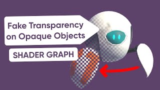 Make Fake Transparency Using Dithering  Unity Shader Graph [upl. by Saravat986]