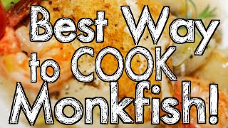 Best Way to Cook Monkfish [upl. by Anahir]