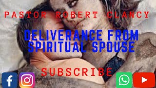 DELIVERANCE PRAYER FROM SPIRITUAL SPOUSE [upl. by Niliak]