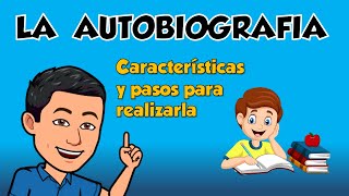 LA AUTOBIOGRAFIA  Sus características y como realizarla [upl. by Sibby]