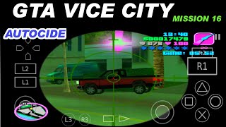 Mission 16 AUTOCIDE  GTA VICE CITY PS2 gameplay on android [upl. by Proffitt]