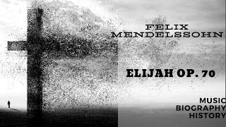 Mendelssohn  Elijah Op 70 [upl. by Anitahs934]