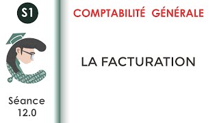 La facturation séance 120 Comptabilitégénérale1 [upl. by Abbub]