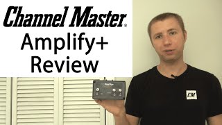 Channel Master Amplify Adjustable Preamplifier Review CM7778HD [upl. by Marquet174]