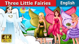 Three Little Fairies  Stories for Teenagers  EnglishFairyTales [upl. by Kern]