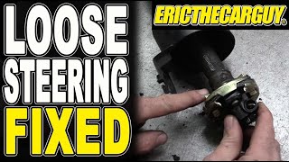 Fixing Loose Steering Rag Joint Replacement [upl. by Yaj742]