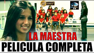 🎬 LA MAESTRA  Película completa en español 🎥 [upl. by Nordgren]