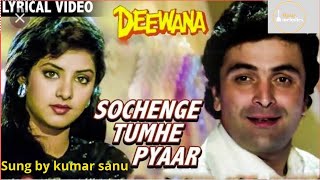 Sochenge Tumhe pyaar  kumar sanu  Deewana  Nadeemshravan [upl. by Ahsitil]