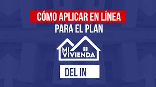 ¿Cómo llenar online la solicitud para el Plan Mi Vivienda [upl. by Nele]