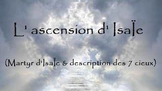 L ascension dIsaÏe  Livre Apocryphe  Complet en français RARE [upl. by Batista]