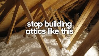 Building a BETTER attic  Unvented  Conditioned attics 101 [upl. by Spearing924]