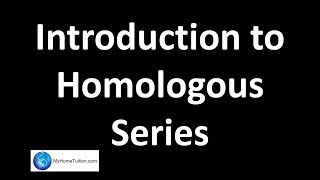 Introduction to Homologous Series  Carbon Compound [upl. by Lesig649]