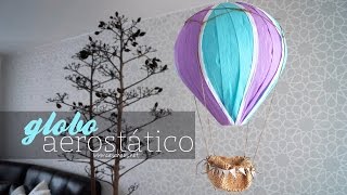 Cómo hacer un globo aerostático  DIY Hot Air Balloon [upl. by Erdnaek]