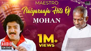 Maestro Super Hits of Mohan  Isaignani Ilaiyaraaja 80s Hit Songs  Ilaiyaraaja Official [upl. by Donatelli639]