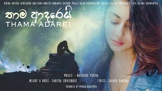 Nathasha Perera  Thama Adarei  තාම ආදරෙයි  ft Saritha Edirisinghe  Official Lyrics Video [upl. by Anoj104]