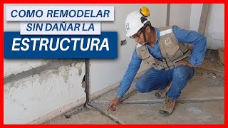 CÓMO REMODELAR SIN DAÑAR LA ESTRUCTURA  INSTALACIONES ELECTRICAS  EPISODIO 1 [upl. by Meluhs639]