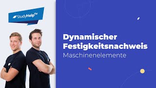 Dynamischer Festigkeitsnachweis  StudyHelp [upl. by Cornelie]