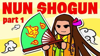 Hojo Masako the Badass Nun Shogun Part 1  History of Japan 67 [upl. by Nyleuqcaj]