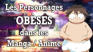 Les Personnages Obèses dans les Animes [upl. by Hnahk962]