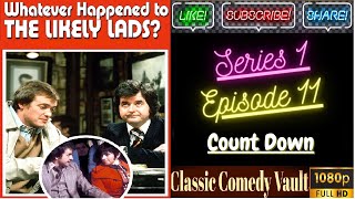 Whatever Happened To The Likely Lads S01 Ep11 HD [upl. by Parsifal]