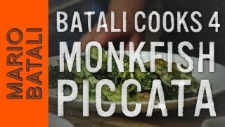 Batali Cooks 4 Monkfish Piccata [upl. by Cartwright]