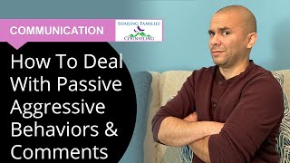 How to Deal with Passive Aggressive Behaviors and Comments [upl. by Valdemar]